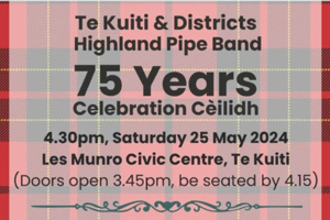 Te Kuiti & Districts Highland Pipe Band 75 Year Celebration